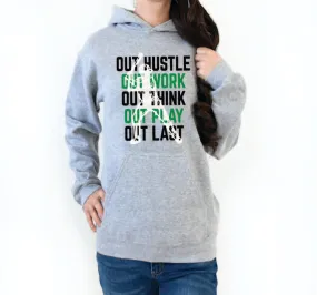 Out Hustle Out work Out play Out last DTF print